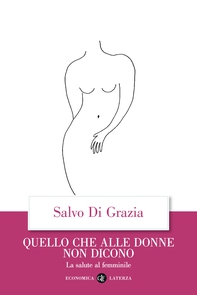 Quello che alle donne non dicono - Librerie.coop Quello che alle donne non dicono - Librerie.coop