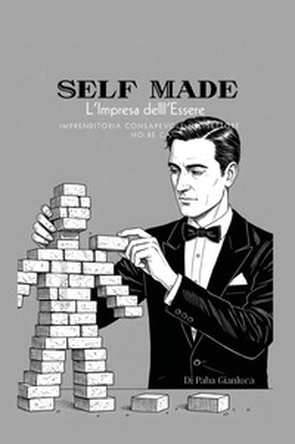 Self made. L'impresa dell'essere. Imprenditoria consapevole nel settore HO.RE.CA - Librerie.coop Self made. L'impresa dell'essere. Imprenditoria consapevole nel settore HO.RE.CA - Librerie.coop