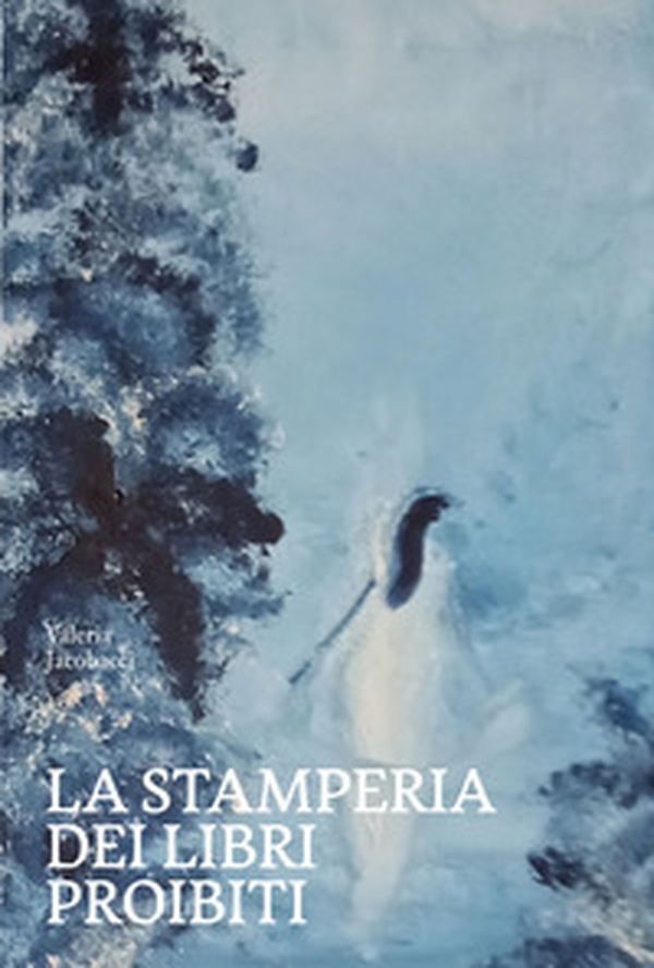 La stamperia dei libri proibiti - Librerie.coop La stamperia dei libri proibiti - Librerie.coop