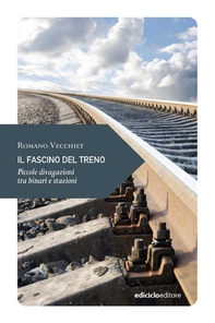 Il fascino del treno - Librerie.coop
