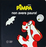 Pimpa non avere paura! - Librerie.coop Pimpa non avere paura! - Librerie.coop