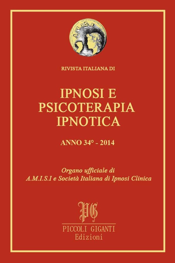 Rivista Italiana di Ipnosi e Psicoterapia Ipnotica - Anno 34° 2014 - Librerie.coop Rivista Italiana di Ipnosi e Psicoterapia Ipnotica - Anno 34° 2014 - Librerie.coop