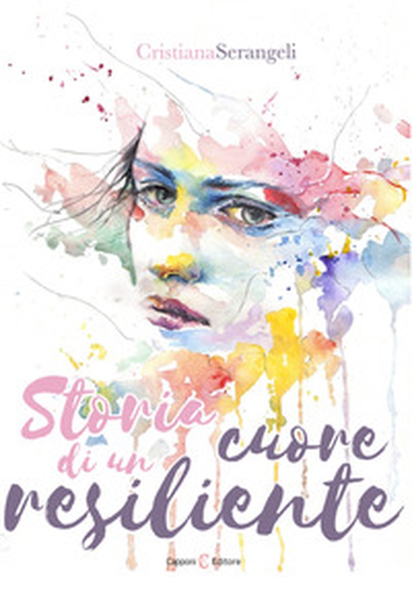Storia di un cuore resiliente - Librerie.coop Storia di un cuore resiliente - Librerie.coop