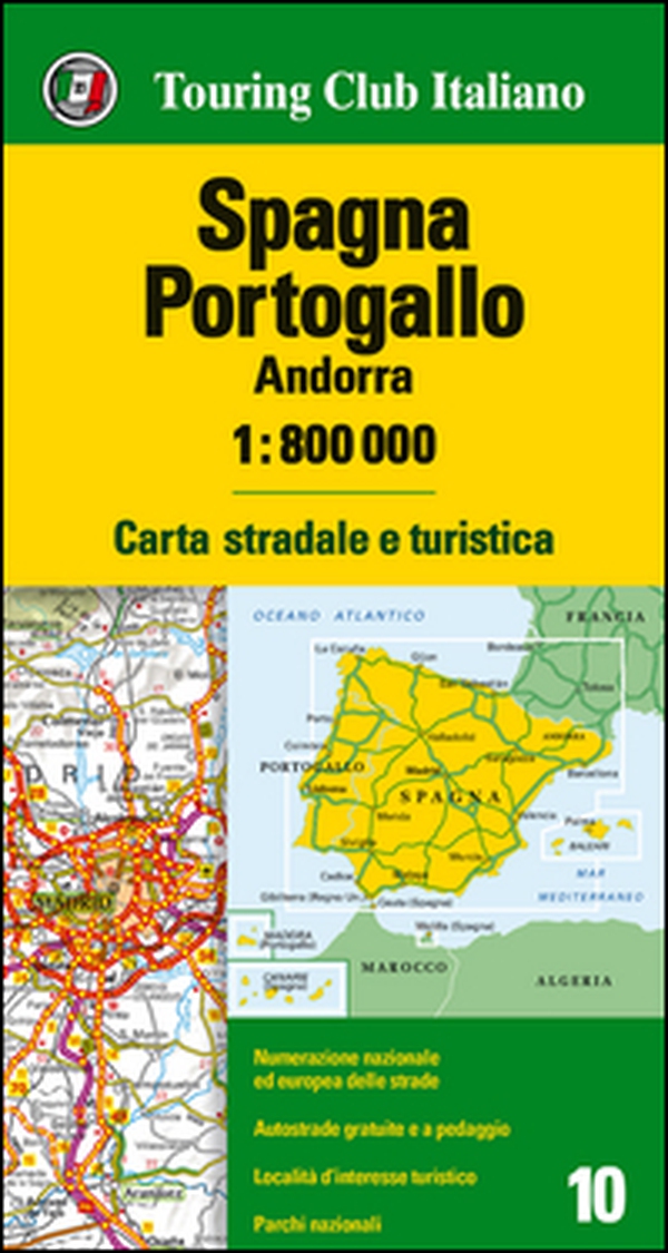 Spagna, Portogallo, Andorra 1:800.000. Carta stradale e turistica - Librerie.coop Spagna, Portogallo, Andorra 1:800.000. Carta stradale e turistica - Librerie.coop