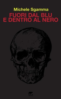 Fuori dal blu e dentro al nero - Librerie.coop Fuori dal blu e dentro al nero - Librerie.coop