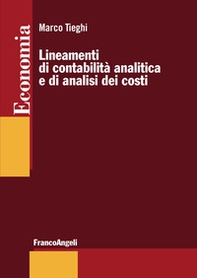 Lineamenti di contabilità  analitica e di analisi dei costi - Librerie.coop