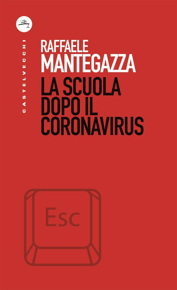 La scuola dopo il coronavirus - Librerie.coop La scuola dopo il coronavirus - Librerie.coop