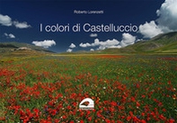 I colori di Castelluccio - Librerie.coop