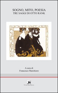 Sogno, mito, poesia. Tre saggi di Otto Rank - Librerie.coop