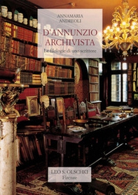 D'Annunzio archivista. Le filologie di uno scrittore - Librerie.coop
