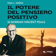 Il potere del pensiero positivo di Norman Vincent Peale - Librerie.coop