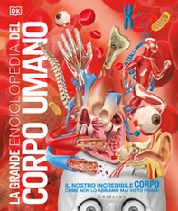 La grande enciclopedia del corpo umano - Librerie.coop La grande enciclopedia del corpo umano - Librerie.coop