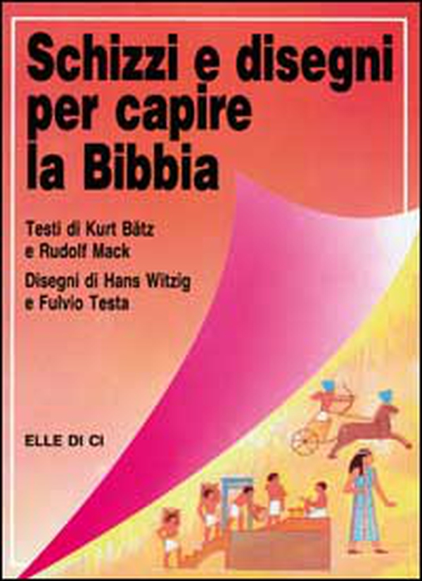 Schizzi e disegni per capire la Bibbia - Librerie.coop Schizzi e disegni per capire la Bibbia - Librerie.coop