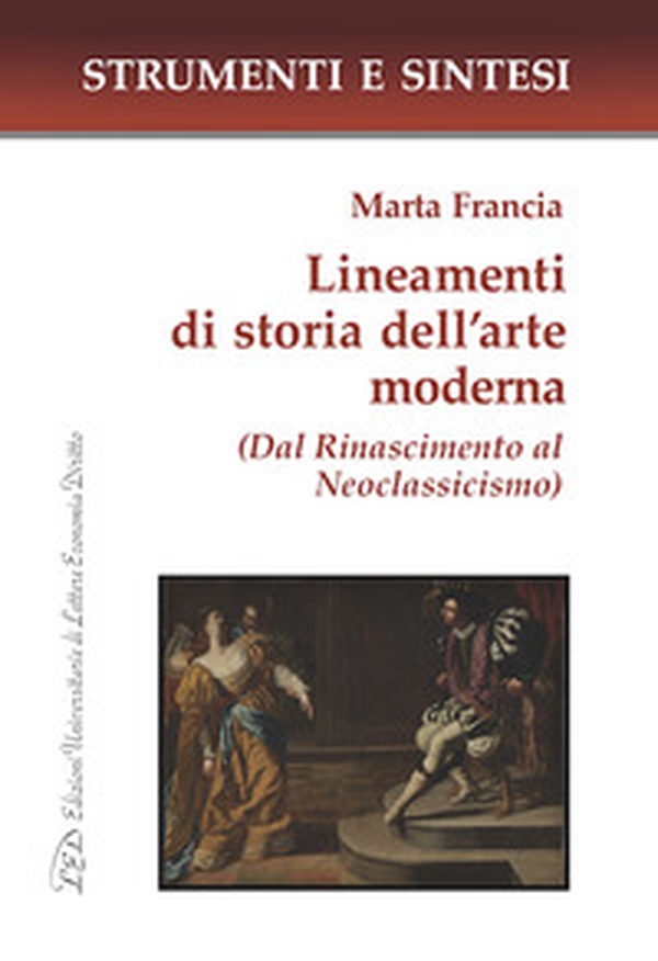 Lineamenti di storia dell'arte moderna. Dal Rinascimento al Neoclassicismo. Con QR Code per sitografia - Librerie.coop