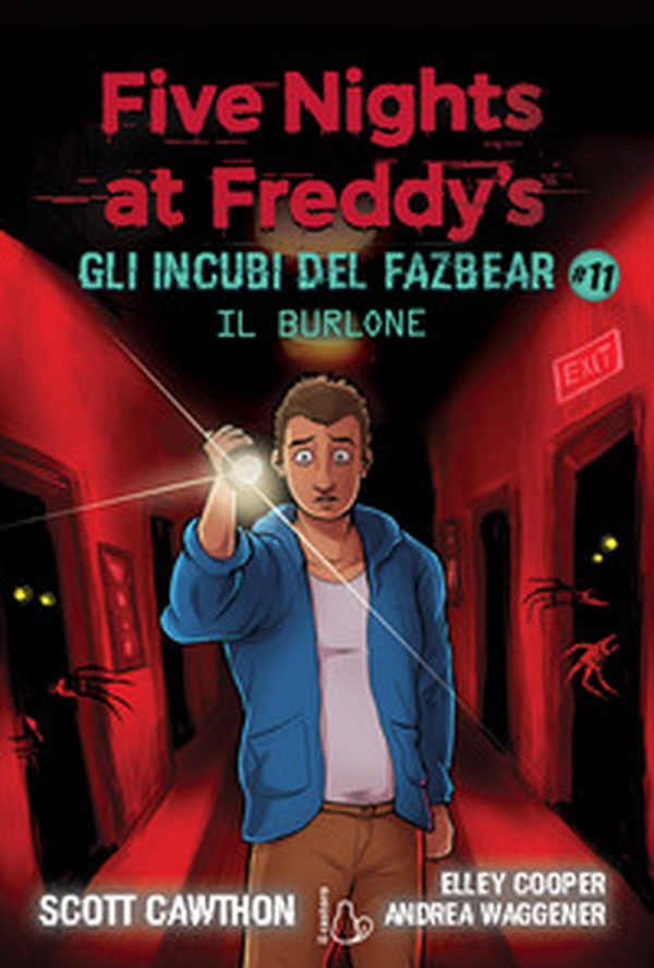Il burlone. Five nights at Freddy's. Gli incubi del Fazbear - Vol. 11 - Librerie.coop