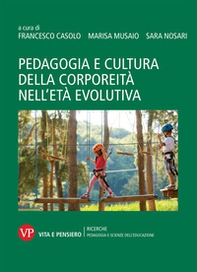 Pedagogia e cultura della corporeità nell'età evolutiva - Librerie.coop