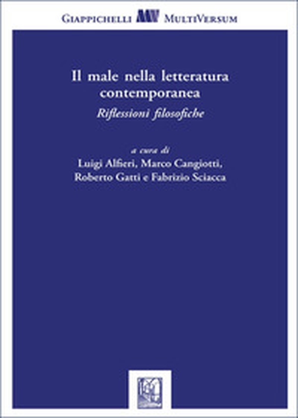 Il male nella letteratura contemporanea. Riflessioni filosofiche - Librerie.coop Il male nella letteratura contemporanea. Riflessioni filosofiche - Librerie.coop