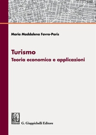 Turismo. Teoria economica e applicazioni - Librerie.coop