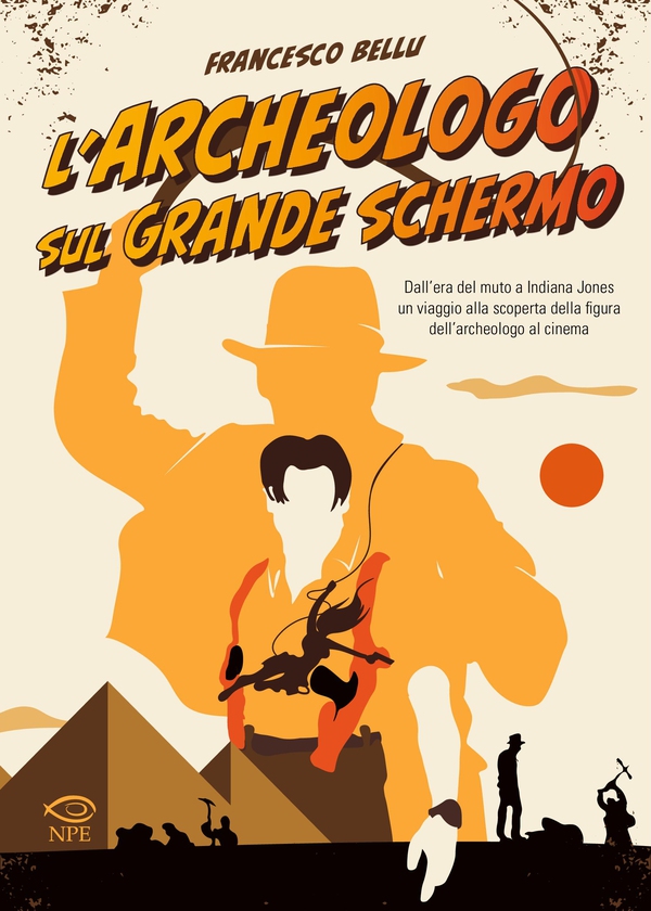 L'archeologo sul grande schermo - Librerie.coop L'archeologo sul grande schermo - Librerie.coop