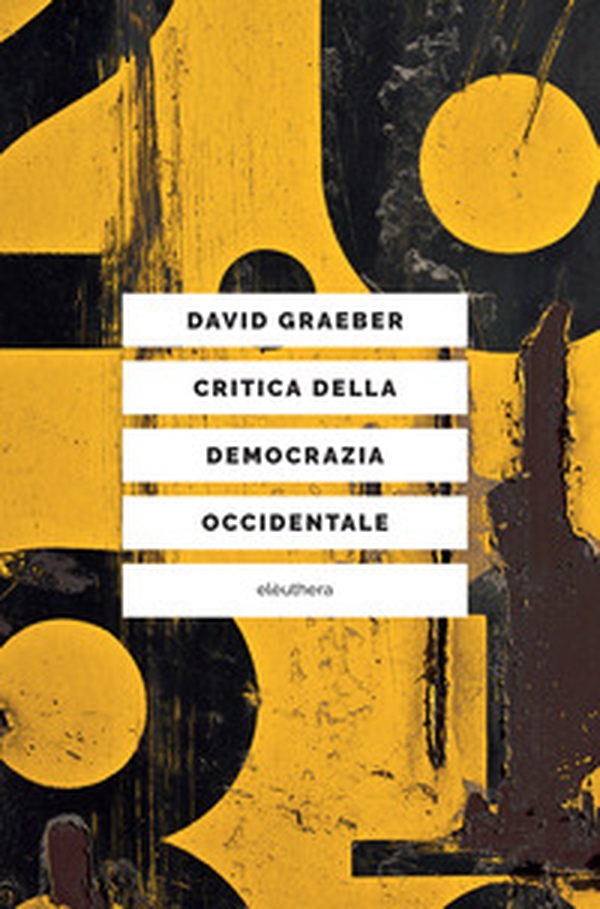 Critica della democrazia occidentale - Librerie.coop Critica della democrazia occidentale - Librerie.coop
