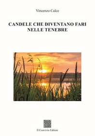 Candele che diventano fari nelle tenebre - Librerie.coop
