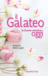 Il galateo. Le buone maniere oggi - Librerie.coop Il galateo. Le buone maniere oggi - Librerie.coop