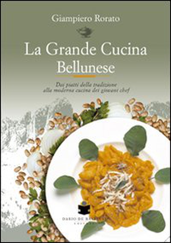 La grande cucina bellunese - Librerie.coop La grande cucina bellunese - Librerie.coop
