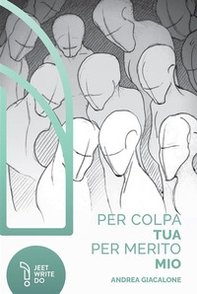 Per colpa tua, per merito mio - Librerie.coop Per colpa tua, per merito mio - Librerie.coop