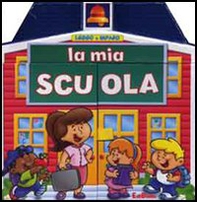 La mia scuola - Librerie.coop La mia scuola - Librerie.coop