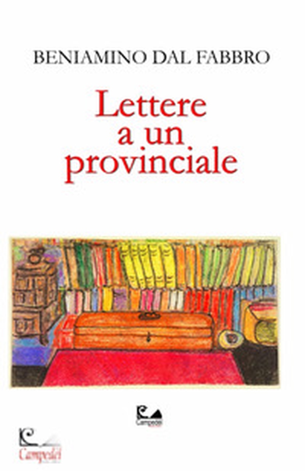 Lettere a un provinciale - Librerie.coop Lettere a un provinciale - Librerie.coop
