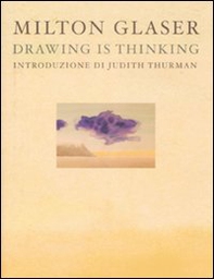 Drawing is thinking. Ediz. italiana - Librerie.coop