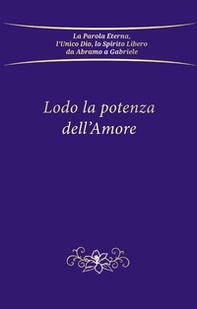 Lodo la potenza dell'amore - Librerie.coop