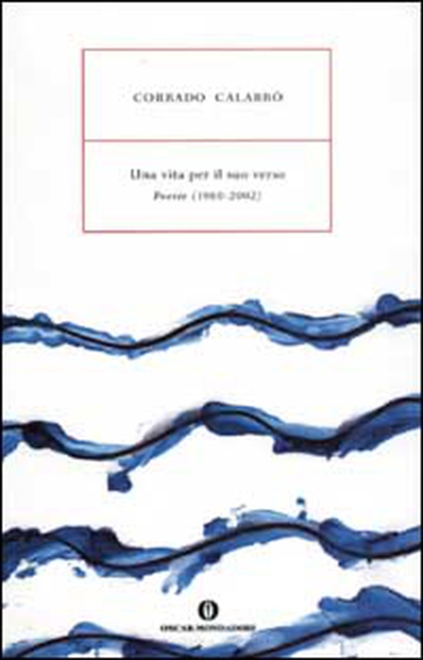 Una vita per il suo verso. Poesie (1960-2002) - Librerie.coop Una vita per il suo verso. Poesie (1960-2002) - Librerie.coop