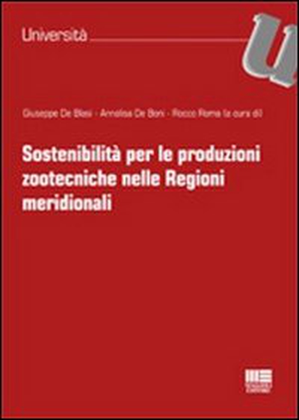 Sostenibilità per le produzioni zootecniche nelle regioni meridionali - Librerie.coop Sostenibilità per le produzioni zootecniche nelle regioni meridionali - Librerie.coop
