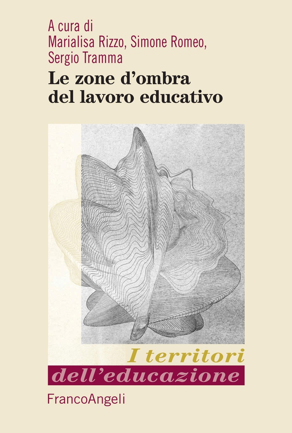 Le zone d'ombra del lavoro educativo - Librerie.coop Le zone d'ombra del lavoro educativo - Librerie.coop
