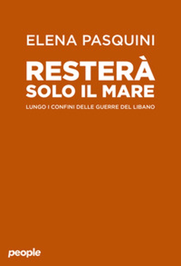 Resterà solo il mare - Librerie.coop Resterà solo il mare - Librerie.coop
