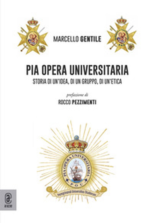 Pia Opera Universitaria. Storia di un'idea, di un gruppo, di un'etica - Librerie.coop Pia Opera Universitaria. Storia di un'idea, di un gruppo, di un'etica - Librerie.coop
