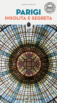 Parigi insolita e segreta - Librerie.coop