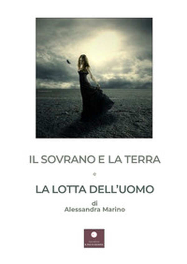 Il sovrano e la terra e La lotta dell'uomo - Librerie.coop Il sovrano e la terra e La lotta dell'uomo - Librerie.coop