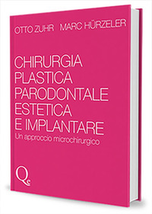 Chirurgia plastica parodontale estetica e implantare. Un approccio microchirurgico - Librerie.coop Chirurgia plastica parodontale estetica e implantare. Un approccio microchirurgico - Librerie.coop