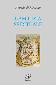 L'amicizia spirituale - Librerie.coop