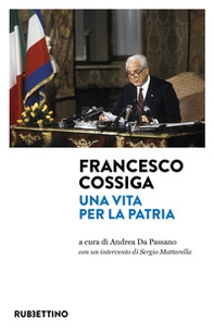 Francesco Cossiga. Una vita per la Patria - Librerie.coop Francesco Cossiga. Una vita per la Patria - Librerie.coop