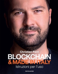 Blockchain & Made in Italy. Istruzioni per l'uso - Librerie.coop