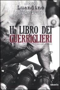Di fiumi anziani e guerriglieri - Librerie.coop Di fiumi anziani e guerriglieri - Librerie.coop