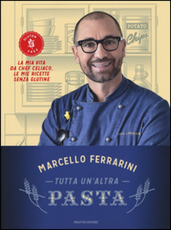 Tutta un'altra pasta. La mia vita da chef celiaco, le mie ricette senza glutine - Librerie.coop Tutta un'altra pasta. La mia vita da chef celiaco, le mie ricette senza glutine - Librerie.coop