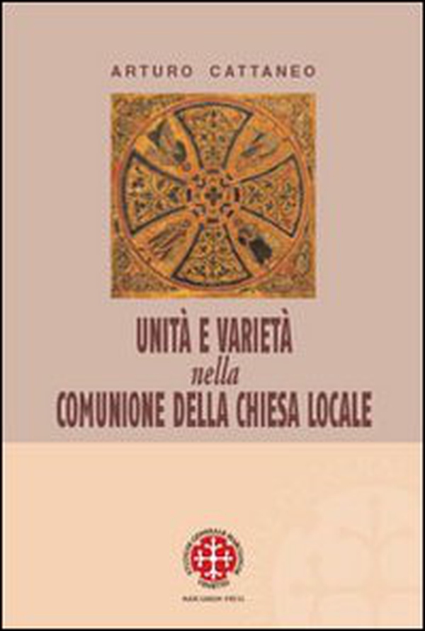 Unità e varietà nella comunione della chiesa locale. Riflessioni ecclesiologiche e canonistiche - Librerie.coop Unità e varietà nella comunione della chiesa locale. Riflessioni ecclesiologiche e canonistiche - Librerie.coop