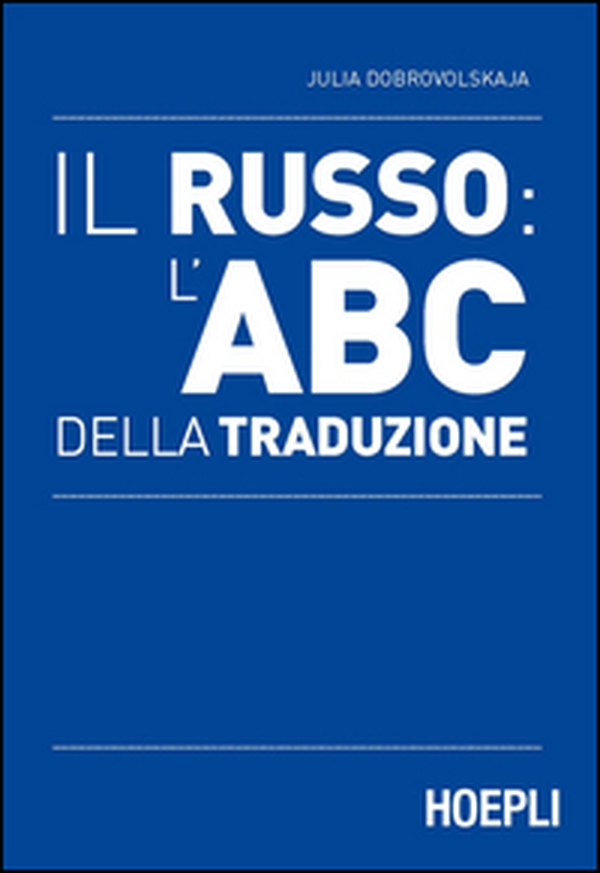Il russo: l'ABC della traduzione - Librerie.coop Il russo: l'ABC della traduzione - Librerie.coop