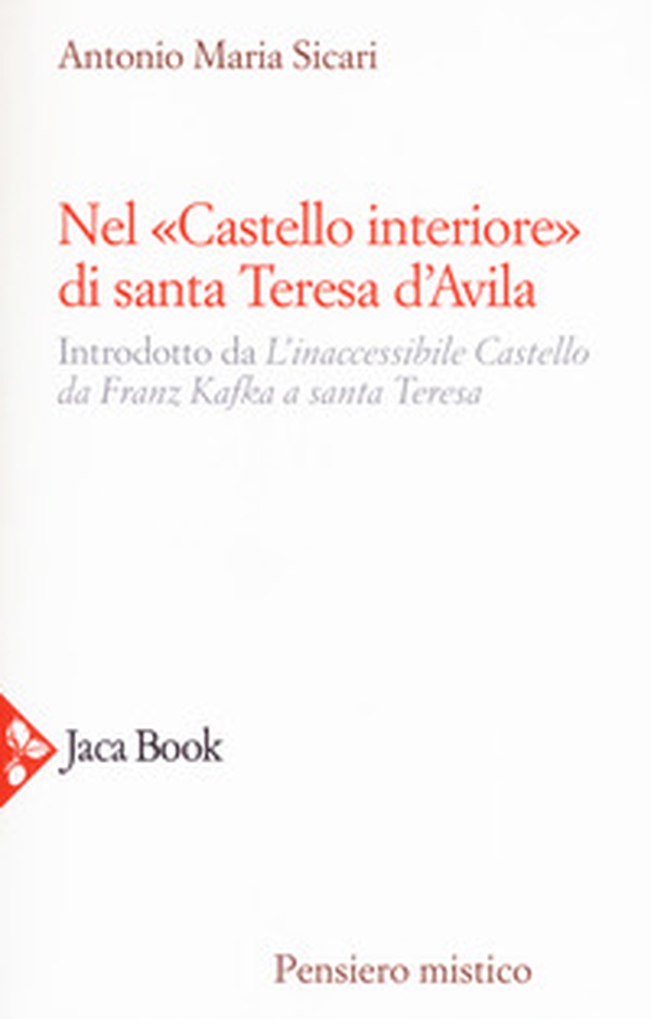 Nel «castello interiore» di Santa Teresa d'Avila - Librerie.coop Nel «castello interiore» di Santa Teresa d'Avila - Librerie.coop