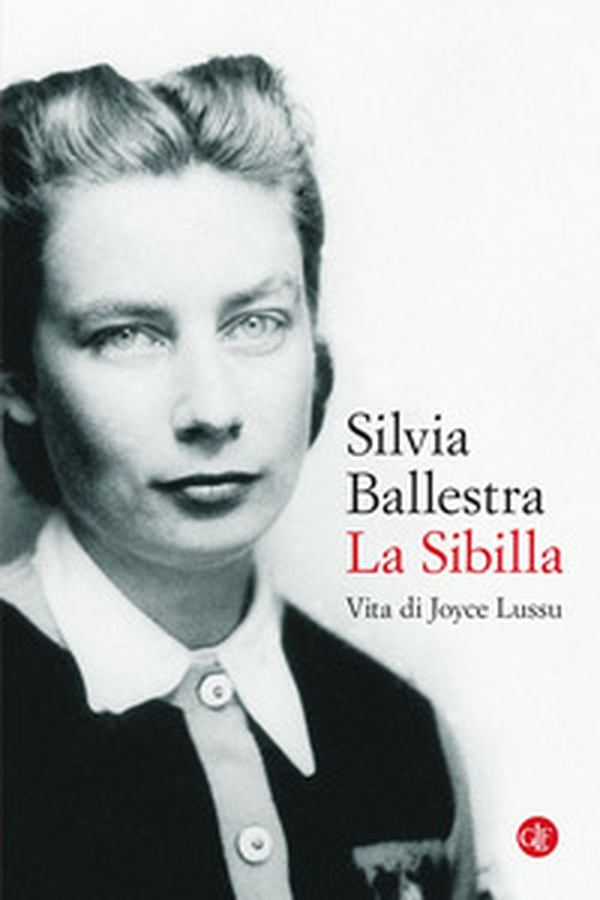 La Sibilla. Vita di Joyce Lussu - Librerie.coop La Sibilla. Vita di Joyce Lussu - Librerie.coop