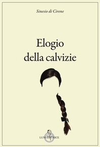 Elogio della calvizie - Librerie.coop